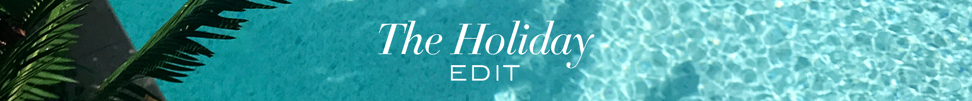 Holiday Edit
